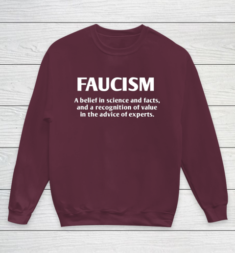 FAUCISM A belief in science and facts Youth Sweatshirt 4