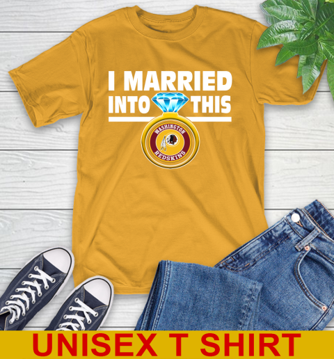 Washington Redskins NFL Football I Married Into This My Team Sports T-Shirt 2