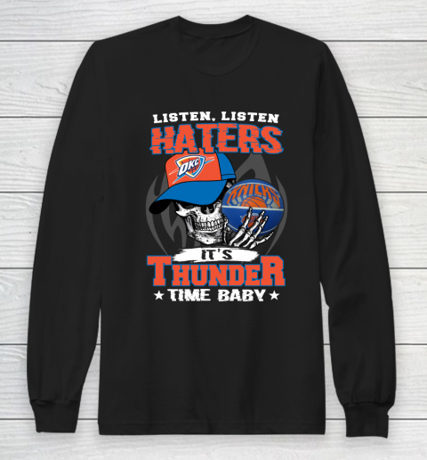Listen Haters It is THUNGDER Time Baby NBA Long Sleeve T-Shirt