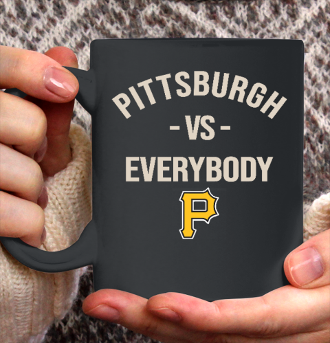 Pittsburgh Pirates Vs Everybody Ceramic Mug 11oz 2
