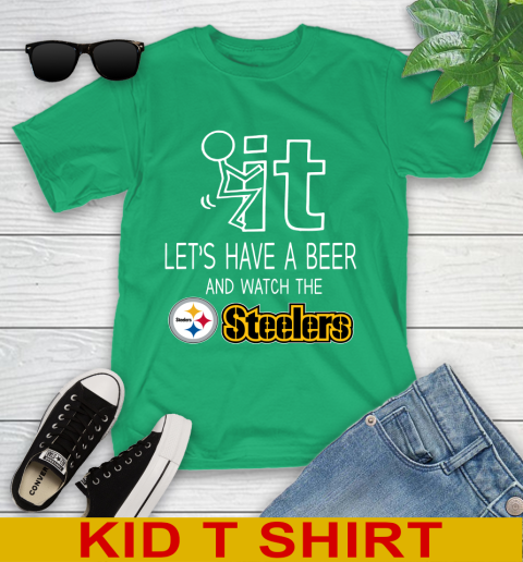 Pittsburgh Steelers Football NFL Let's Have A Beer And Watch Your Team Sports Youth T-Shirt 7