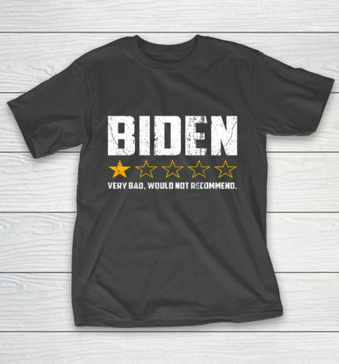 Biden 1 Star President America Very Bad Would Not Recommend T-Shirt