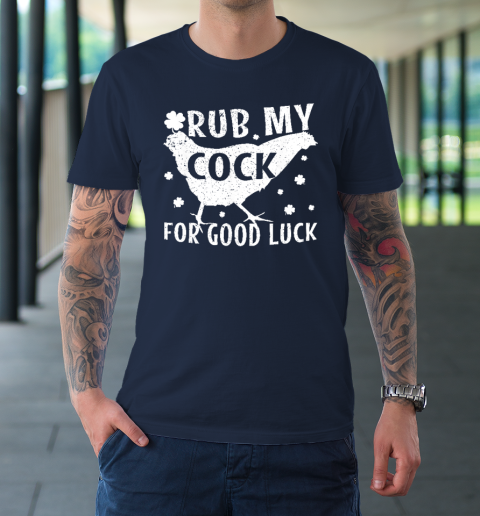 Rub My Cock For Good Luck T-Shirt 2