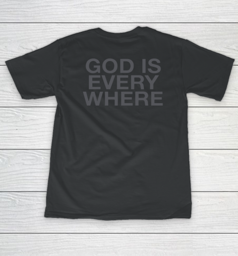 God Is Everywhere Women's T-Shirt