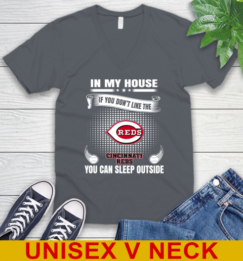 Cincinnati Reds MLB Baseball In My House If You Don't Like The Reds You Can Sleep Outside Shirt V-Neck T-Shirt 4