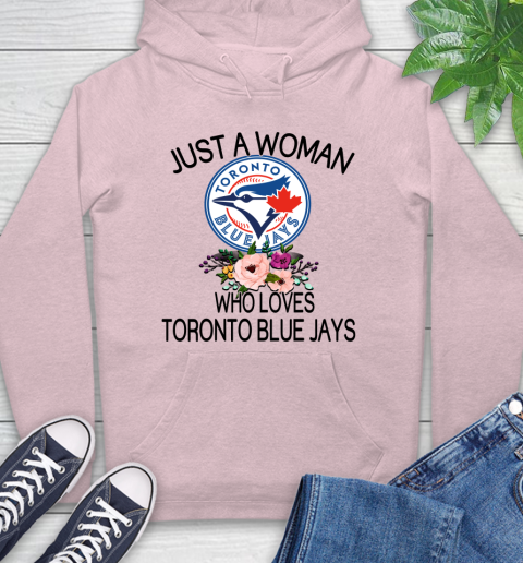 MLB Just A Woman Who Loves Toronto Blue Jays Baseball Sports Hoodie 7