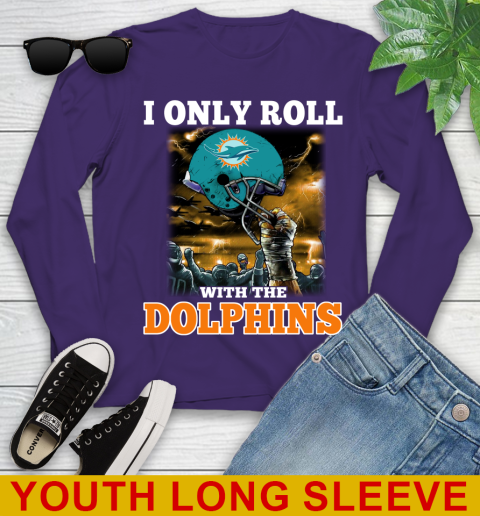 Miami Dolphins NFL Football I Only Roll With My Team Sports Youth Long Sleeve 4