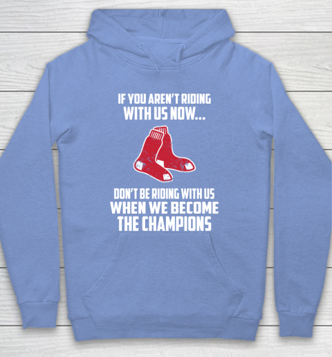 MLB Boston Red Sox Baseball We Become The Champions Hoodie 8