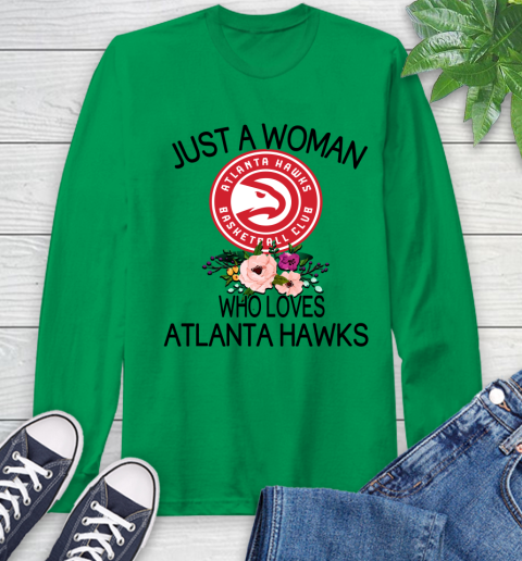 NBA Just A Woman Who Loves Atlanta Hawks Basketball Sports Long Sleeve T-Shirt 5