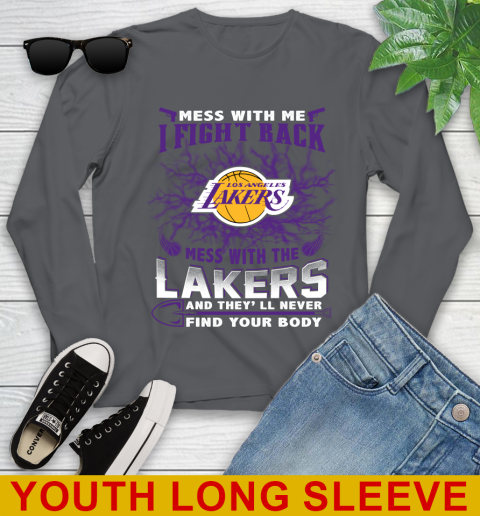 NBA Basketball Los Angeles Lakers Mess With Me I Fight Back Mess With My Team And They'll Never Find Your Body Shirt Youth Long Sleeve 9