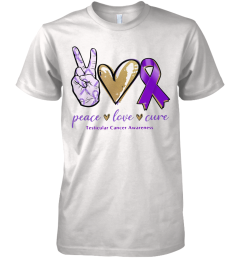 Peace Love Cure Testicular Cancer Awareness Premium Men's T-Shirt