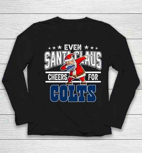 Indianapolis Colts Even Santa Claus Cheers For Christmas NFL Youth Long Sleeve