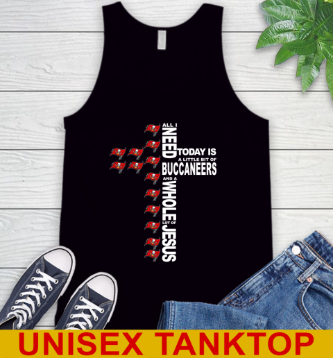 NFL All I Need Today Is A Little Bit Of Tampa Bay Buccaneers Cross Shirt Tank Top