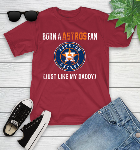 MLB Baseball Houston Astros Loyal Fan Just Like My Daddy Shirt Youth T-Shirt 12