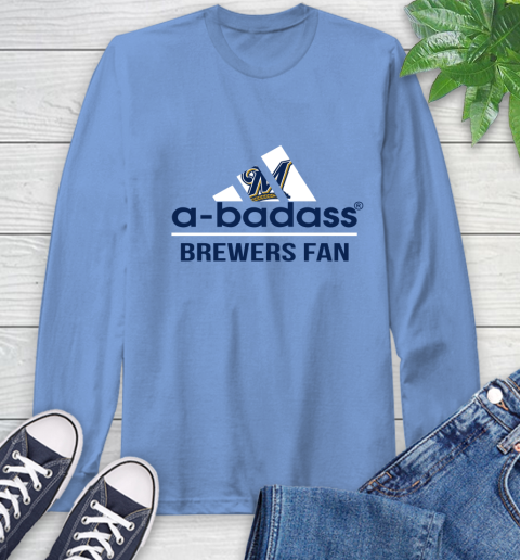 MLB A Badass Milwaukee Brewers Fan Adidas Baseball Sports Long Sleeve T-Shirt 12