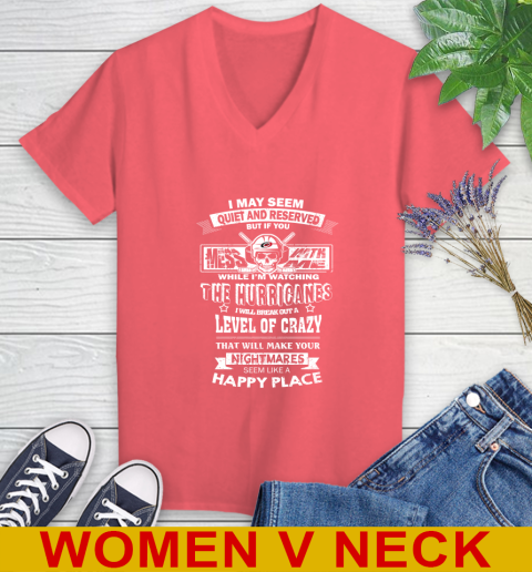 Carolina Hurricanes NHL Hockey If You Mess With Me While I'm Watching My Team Women's V-Neck T-Shirt 6