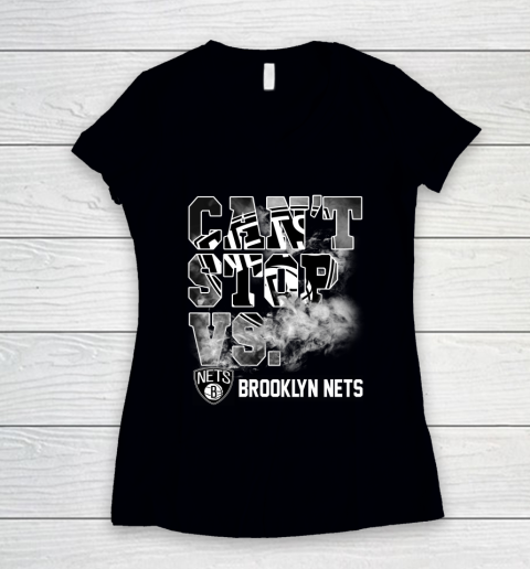 NBA Brooklyn Nets Basketball Can't Stop Vs Women's V-Neck T-Shirt