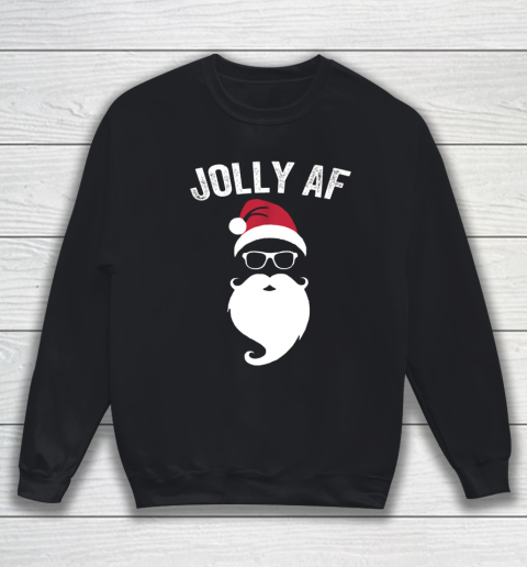 Jolly AF Shirt Christmas Sweatshirt