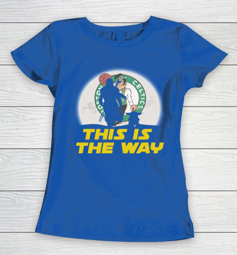 Boston Celtics NBA Basketball Star Wars Yoda And Mandalorian This Is The Way Women's T-Shirt 8