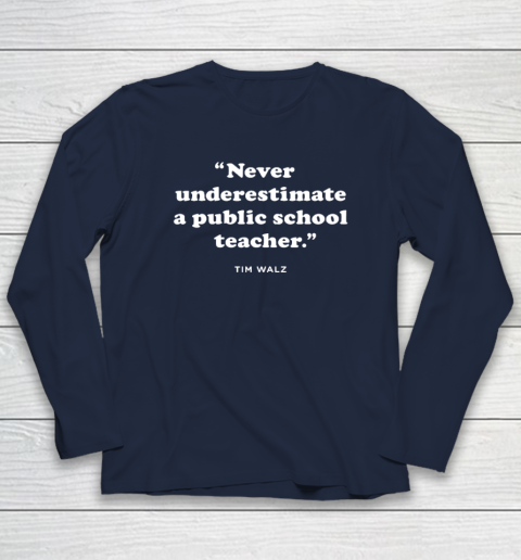 Never Underestimate a Public School Teacher  KAM47A 4 USA Long Sleeve T-Shirt 2