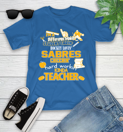 Buffalo Sabres NHL I'm A Difference Making Student Caring Hockey Loving Kinda Teacher Youth T-Shirt 12
