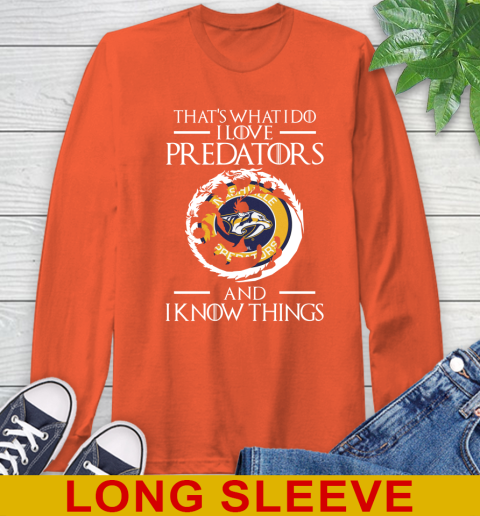 Nashville Predators NHL Hockey That's What I Do I Love My Team And I Know Things Game Of Thrones 58