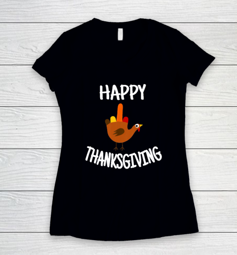 Happy Thanksgiving Middle Finger Funny Turkey Women's V-Neck T-Shirt