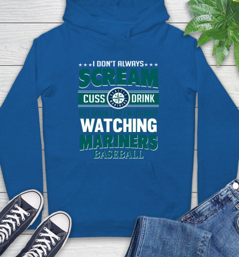 Seattle Mariners MLB I Scream Cuss Drink When I'm Watching My Team Hoodie 9