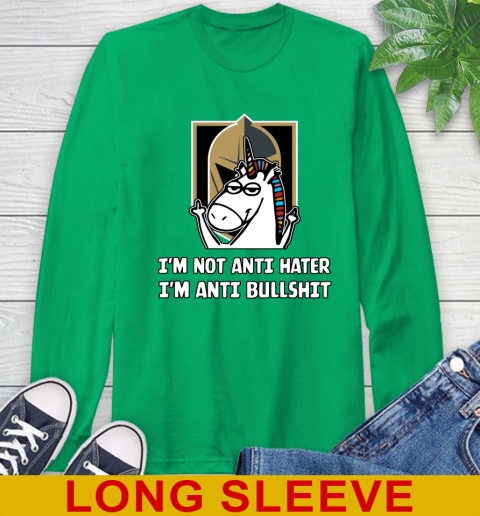 Vegas Golden Knights NHL Hockey Unicorn I'm Not Anti Hater I'm Anti Bullshit Long Sleeve T-Shirt 7