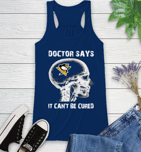 NHL Pittsburgh Penguins Hockey Skull It Can't Be Cured Shirt Racerback Tank 6