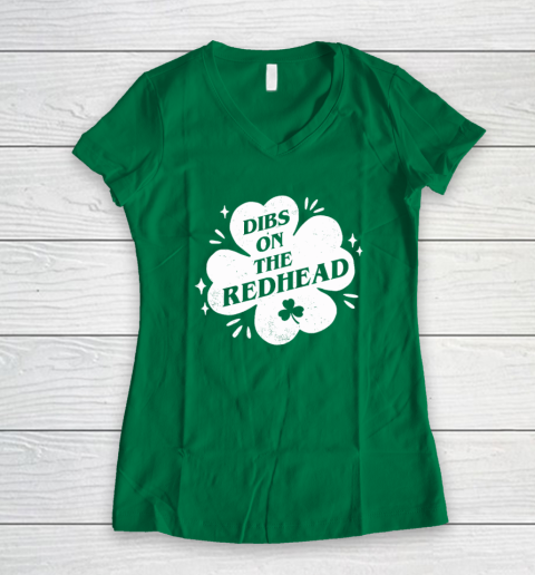 Irish St Patricks Day Shamrock Dibs On The Redhead Funny Women's V-Neck T-Shirt 3