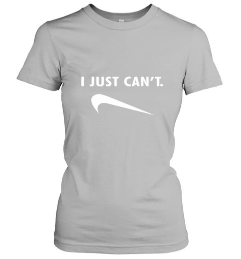 vf3e i just can39 t shirts ladies t shirt 20 front sport grey