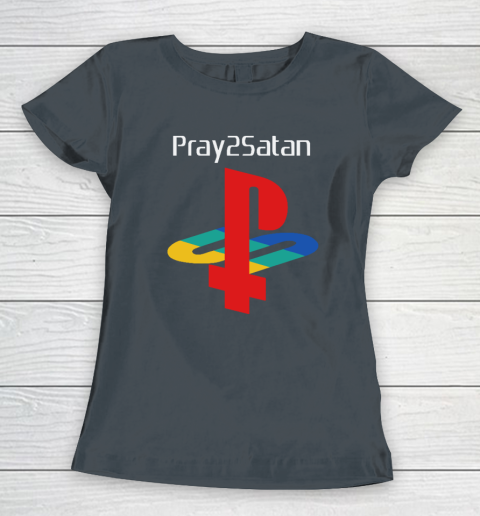 Pray2satan Women's T-Shirt 3