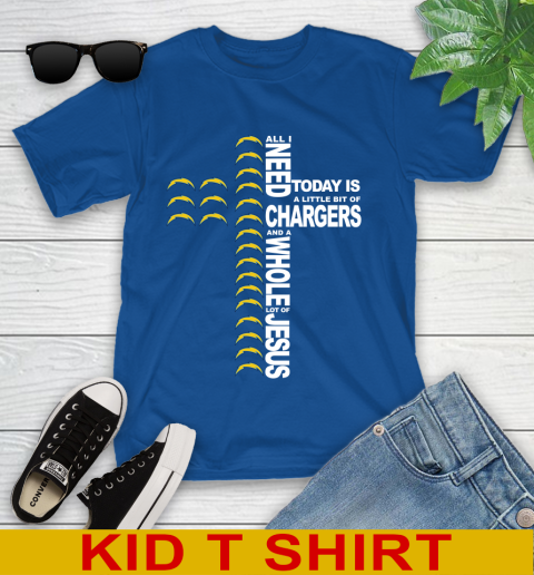 NFL All I Need Today Is A Little Bit Of Los Angeles Chargers Cross Shirt Youth T-Shirt 10