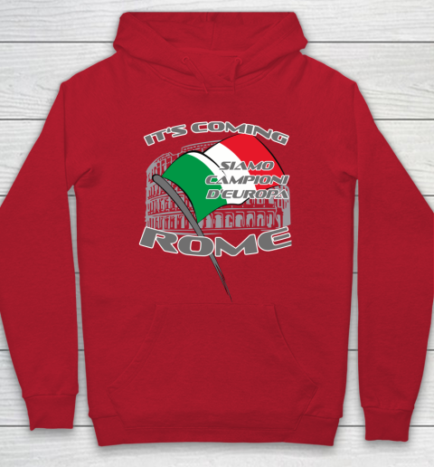 ITALIA Football Champions  SIAMO CAMPIONI D'EUROPA It's coming Rome Hoodie 7
