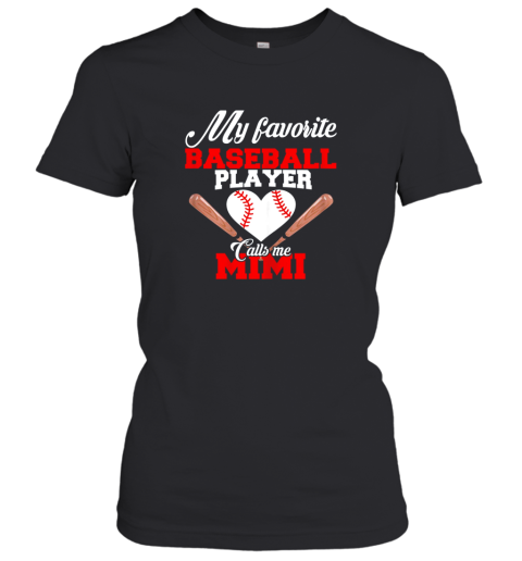 My Favorite Baseball Player Calls Me Mimi Shirt Womens Gift Women's T-Shirt