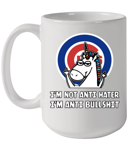 Chicago Cubs MLB Baseball Unicorn I'm Not Anti Hater I'm Anti Bullshit Ceramic Mug 15oz