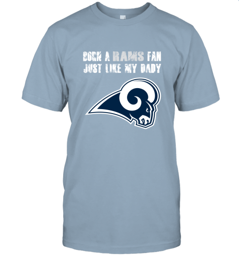 jtpc los angeles rams born a rams fan just like my daddy jersey t shirt 60 front light blue