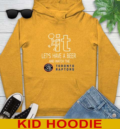 Toronto Raptors Basketball NBA Let's Have A Beer And Watch Your Team Sports Youth Hoodie 2