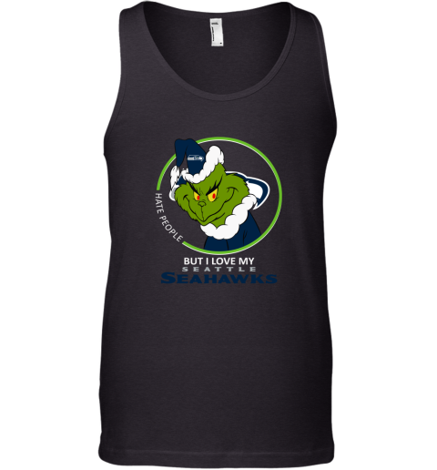 I Hate People But I Love My Seattle Seahawks Grinch NFL Tank Top