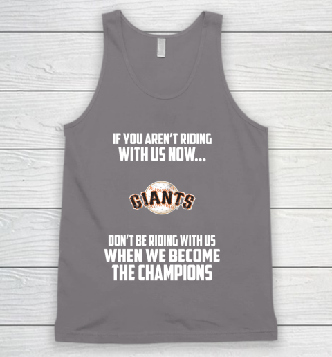 MLB San Francisco Giants Baseball We Become The Champions Tank Top 6