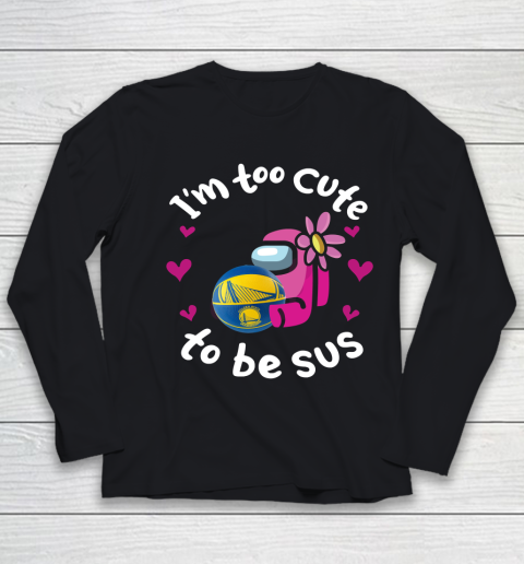 Golden State Warriors NBA Basketball Among Us I Am Too Cute To Be Sus Youth Long Sleeve