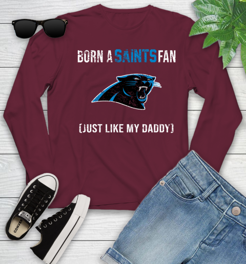 NFL Carolina Panthers Football Loyal Fan Just Like My Daddy Shirt Youth Long Sleeve 5