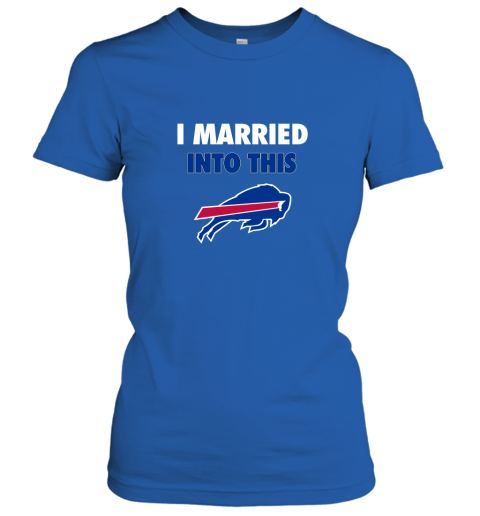 go3j i married into this buffalo bills ladies t shirt 20 front royal