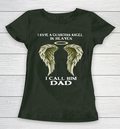 Father S Day Funny Gift Ideas Apparel Father 2 I Have A Guardian Angel I Call Him Dad T Shirt Women S T Shirt Tee For Sports