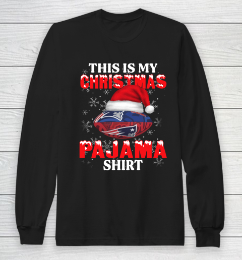 New England Patriots This Is My Christmas Pajama Shirt NFL Long Sleeve T-Shirt