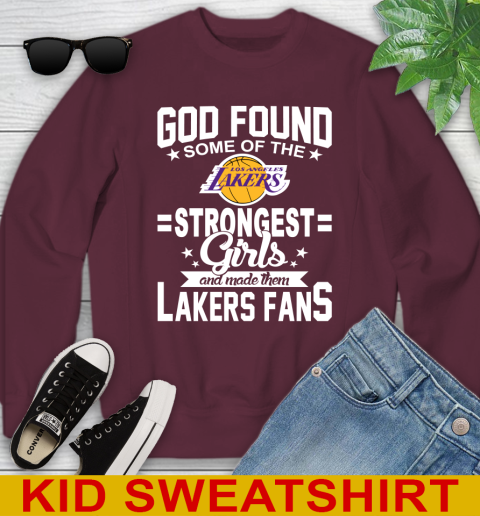 Los Angeles Lakers NBA Basketball God Found Some Of The Strongest Girls Adoring Fans Youth Sweatshirt 4