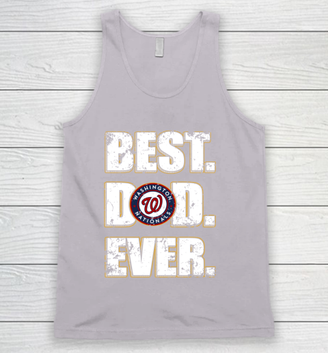 MLB Washington Nationals Baseball Best Dad Ever Family Shirt Tank Top 3