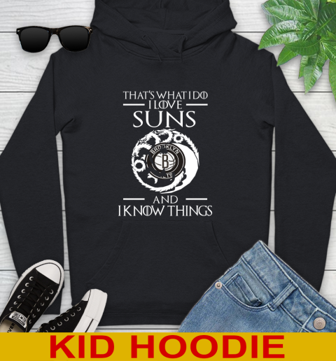 Brooklyn Nets NBA Basketball That's What I Do I Love My Team And I Know Things Game Of Thrones 128