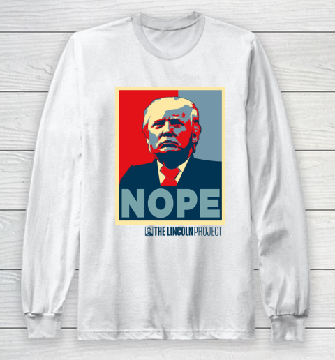 Lincoln Project Nope Long Sleeve T-Shirt